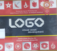 Image of LOGO: VISUAL ASSET DEVELOPMENT: KONSEP DAM INSPIRASI MERANCANG LOGO DALAM PERSPEKTIF BISNIS, DESAIN, DAN KEKAYAAN INTELEKTUAL