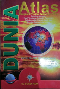 Image of ATLAS DUNIA: DILENGKAPI PROVINSI KALIMANTAN UTARA