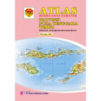 Image of ATLAS BERNUANSA TEMATIK PROVINSI NUSA TENGGARA TIMUR DENGAN 20 KABUPATEN DAN KOTA