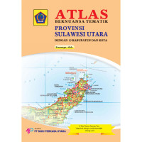 Image of ATLAS BERNUANSA TEMATIK PROVINSI SULAWESI UTARA DENGAN 13 KABUPATEN DAN KOTA