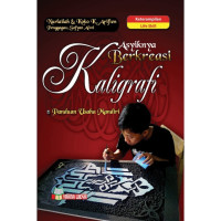 Image of ASYIKNYA BERKREASI KALIGRAFI: PANDUAN USAHA MANDIRI
