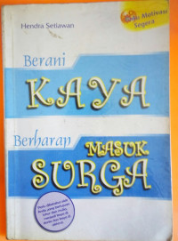 Image of BERANI KAYA BERHARAP MASUK SURGA
