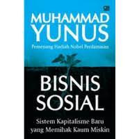 Image of BISNIS SOSIAL: SISTEM KAPITALISME BARU YANG MEMIHAK KAUM MISKIN