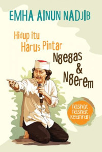 Image of HIDUP ITU HARUS PINTER NGEGAS & NGEREM