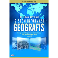 Image of INTEGRASI APLIKASI SISTEM INFORMASI GEOGRAFIS