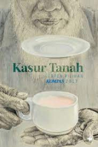 Image of KASUR TANAH: CERPEN PILIHAN KOMPAS 2017