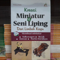 Image of KREASI MINIATUR DAN SENI LIPING DARI LIMBAH KAYU