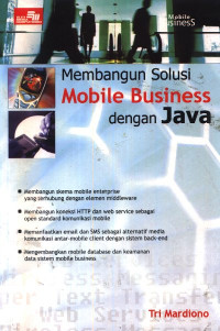 Image of MEMBANGUN SOLUSI MOBILE BUSINESS DENGAN JAVA
