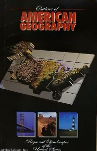 Image of OUTLINE OF AMERICAN GEOGRAPHY: REGIONAL LANDSCAPES OF THE UNITED STATES