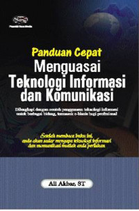 Image of PANDUAN CEPAT MENGUASAI TEKNOLOGI INFORMASI DAN KOMUNIKASI
