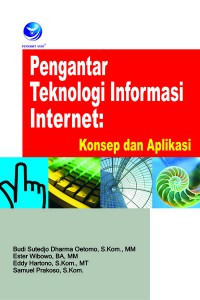 Image of PENGANTAR TEKNOLOGI INFORMASI INTERNET: KONSEP DAN APLIKASI
