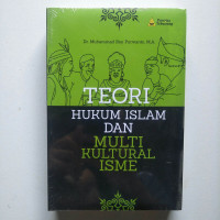 Image of TEORI HUKUM ISLAM DAN MULTIKULTURALISME