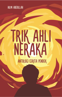 Image of TRIK AHLI NERAKA: ANTOLOGI CERITA PENDEK